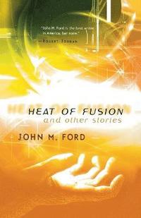 bokomslag Heat of Fusion and Other Stories