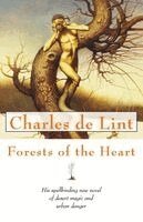 Charles De Lint - Forests of the Heart, Häftad