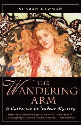 Sharan Newman - Wandering Arm, Häftad