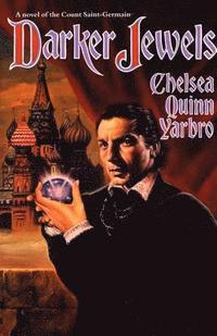 bokomslag Darker Jewels: A Novel of the Count Saint-Germain