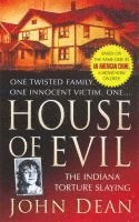 bokomslag House of Evil: The Indiana Torture Slaying