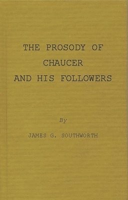 Basil Blackwell - Prosody of Chaucer and His Followers, Inbunden