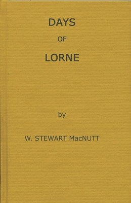 W. Stewart Macnutt, Unknown - Days of Lorne, Inbunden