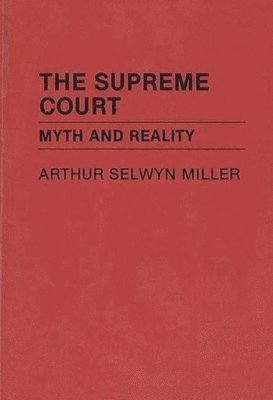 Helena Silverstein, USA) Silverstein, Helena (Lafayette College, Arthur S. Miller, Unknown - Supreme Court, Inbunden
