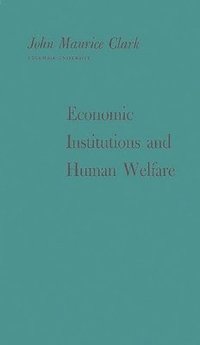 bokomslag Economic Institutions and Human Welfare