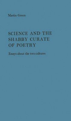 Martin Burgess Green, Unknown - Science and the Shabby Cruate of Poetry, Inbunden