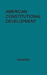 bokomslag American Constitutional Development