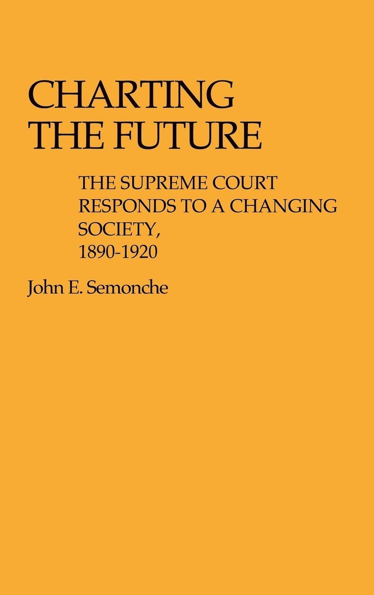 Barbara P. Semonche, John E. Semonche - Charting the Future, Inbunden