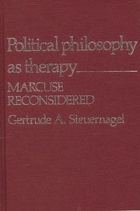 bokomslag Political Philosophy as Therapy