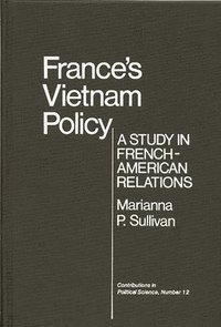 bokomslag France's Vietnam Policy