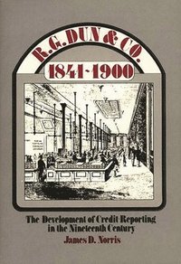 bokomslag R.G. Dun & Co., 1841-1900