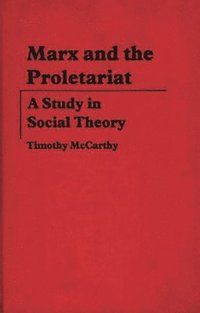 bokomslag Marx and the Proletariat