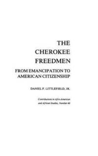 bokomslag The Cherokee Freedmen