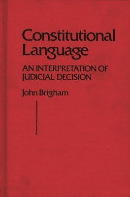 John Brigham - Constitutional Language, Inbunden