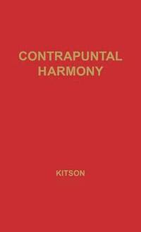 bokomslag Contrapuntal Harmony for Beginners.