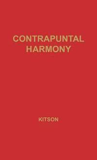 bokomslag Contrapuntal Harmony for Beginners.