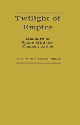 Francis Williams, Unknown - Twilight of Empire, Inbunden
