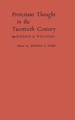 Protestant Thought in the Twentieth Century 1