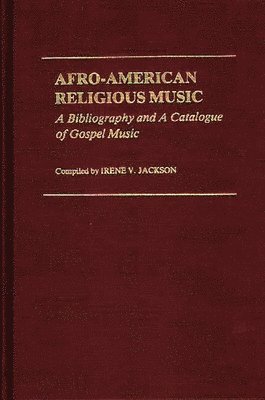 Irene V. Jackson Brown - Afro-American Religious Music, Inbunden