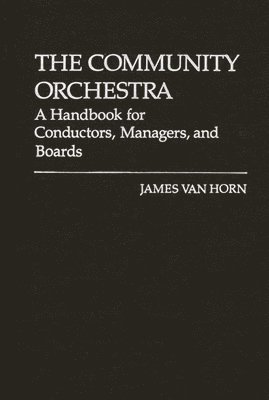 James Van Horn - Community Orchestra, Inbunden
