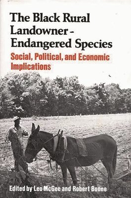 The Black Rural Landowner:Endangered Species 1