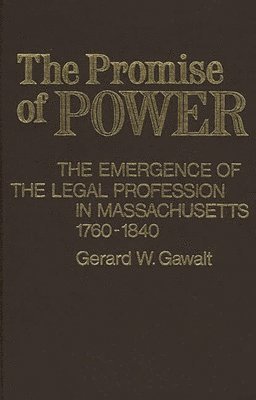 Gerald W. Gawalt, Gerard W. Gawalt, Unknown - Promise of Power, Inbunden