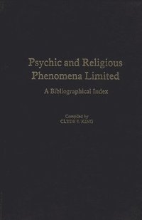 bokomslag Psychic and Religious Phenomena Limited