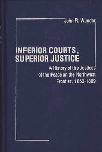 bokomslag Inferior Courts, Superior Justice
