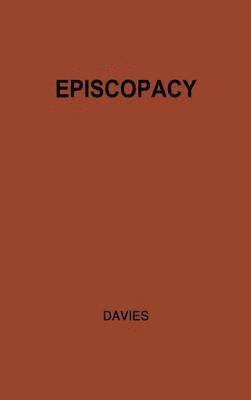 Basil Blackwell - Episcopacy and the Royal Supremacy in the Church of England in the XVI Century, Inbunden