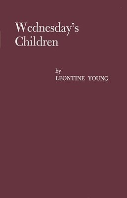 Frances Collin, Leontine R. Young, Unknown - Wednesday's Children, Inbunden