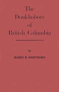 bokomslag The Doukhobors of British Columbia.