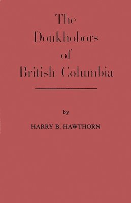 The Doukhobors of British Columbia. 1