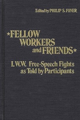 Philip S. Foner, Elizabeth Vandepaer - Fellow Workers and Friends, Inbunden