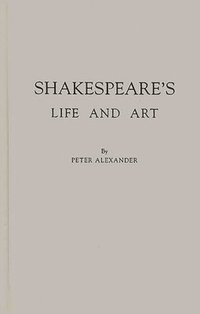 bokomslag Shakespeare's Life and Art