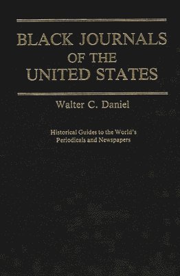 Walter C. Daniel - Black Journals of the United States, Inbunden