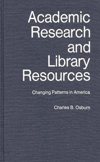 bokomslag Academic Research and Library Resources