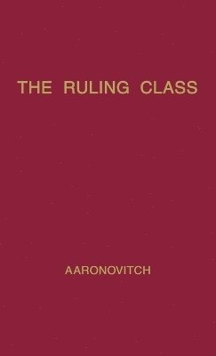 Sam Aaronovitch, Unknown - Ruling Class, Inbunden