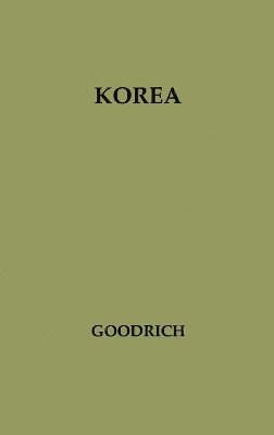 Leland M. Goodrich, Unknown - Korea, Inbunden