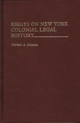 Essays on New York Colonial Legal History. 1