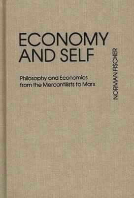 Norman Fischer - Economy and Self, Inbunden