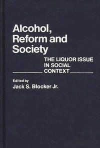 bokomslag Alcohol, Reform and Society