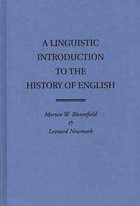 bokomslag A Linguistic Introduction to the History of English