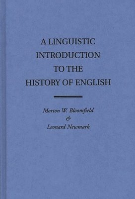 A Linguistic Introduction to the History of English 1