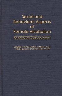 bokomslag Social and Behavioral Aspects of Female Alcoholism