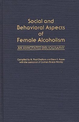 bokomslag Social and Behavioral Aspects of Female Alcoholism