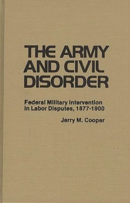bokomslag The Army and Civil Disorder