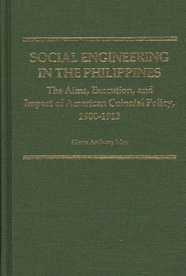Glenn May - Social Engineering in the Philippines, Inbunden