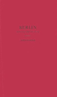 bokomslag Berlin, Hostage for the West