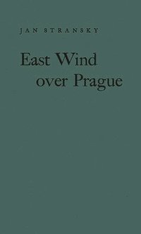 bokomslag East Wind Over Prague.