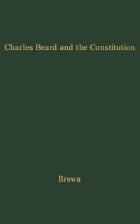 bokomslag Charles Beard and the Constitution